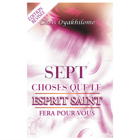 Seven Things The Holy Spirit Will Do For You (French) (Book) - Loveworld Publishing
