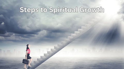 Steps to Spiritual Growth